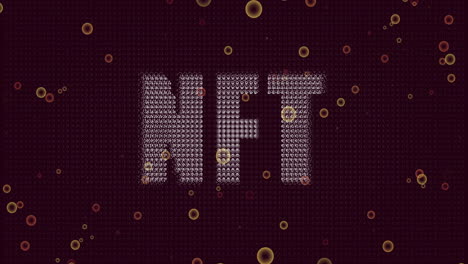 animation of digital pattern with nft text, abstract bubbles floating around
