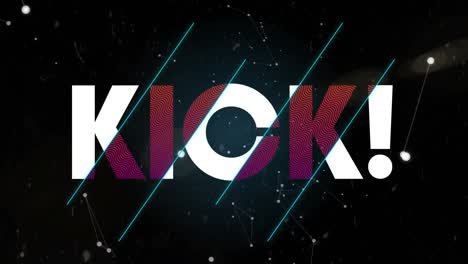 animation of kick in white and red text over glowing network of connections on black background