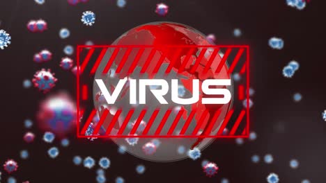 Animation-of-virus-text-with-3d-covid-19-cells-floating-over-globe-on-black-background