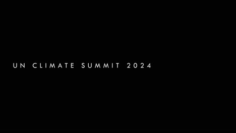 stylish un climate change conference 2024 animated text - animation motion graphics replacable black background