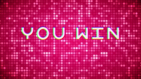you win white text spawning on disco pink background