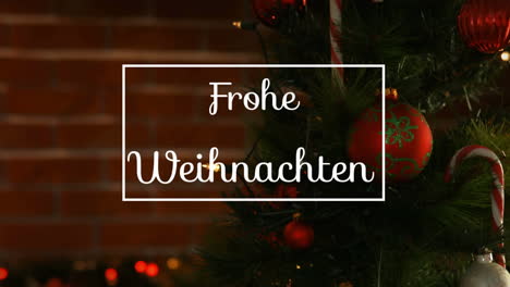 animation of frohe weihnachten greeting text in frame over christmas tree decorations