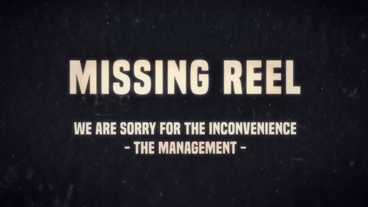 A recreated message for movie theaters, from the silent film era, with damages, dust and hair: missing reel, we are sorry for the inconvenience, the management