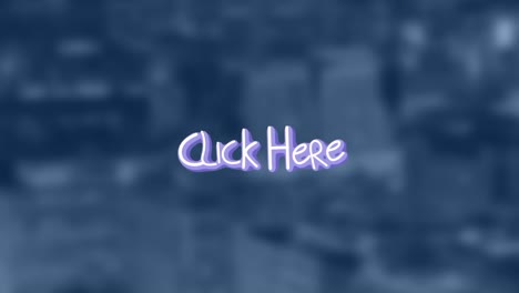 animation of click here text with arrows over out of focus cityscape