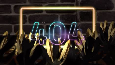 animation of 404 text and neon frame over leaves on brick background