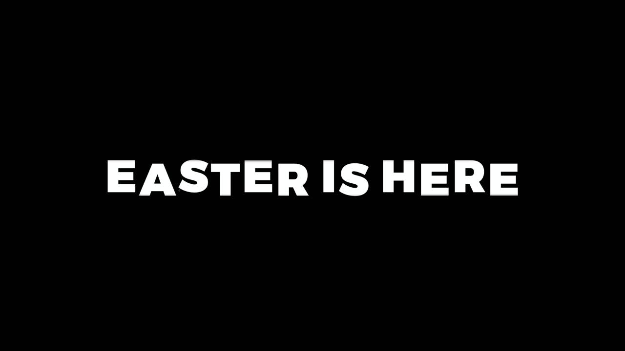 Fast-rolling style word animation effect reveals the Easter Is Here text