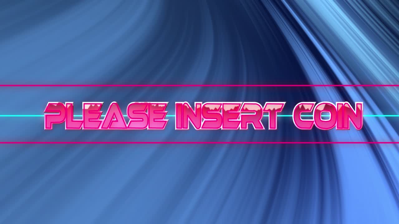 Animation of please insert coin between lines over abstract pattern against black background