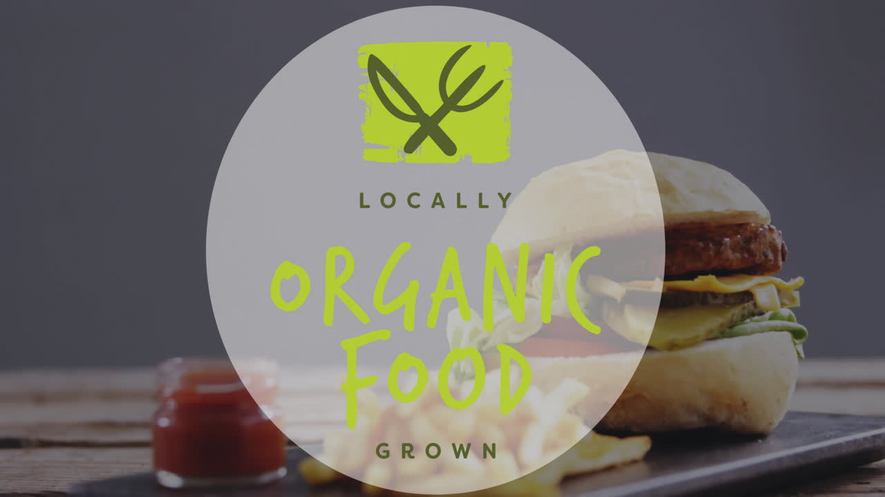 Locally grown organic food animation over burger and fries on wooden table