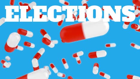 Animation-of-elections-text-over-pills-on-blue-background