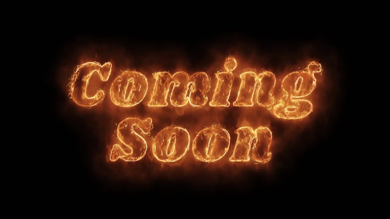 Coming Soon - Fire Text Effect