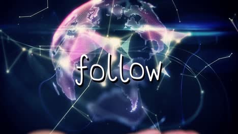 animation of follow text over globe