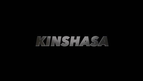 City of Kinshasa, Democratic Republic of the Congo, 3D graphic title brushed steel look, fill and alpha channel