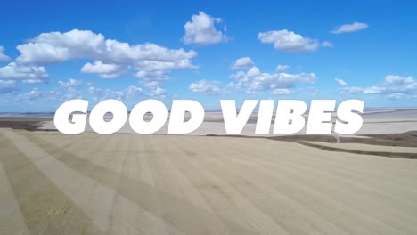 animación de buenas vibraciones texto sobre el paisaje y nubes en el fondo