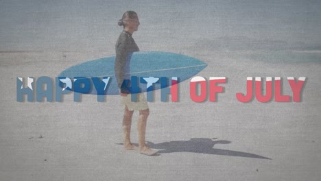 animation of happy 4th of july text with american flag pattern over man carrying surfboard on beach