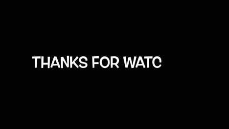 thanks thank you for watching animated kinetic moving text youtube video outro