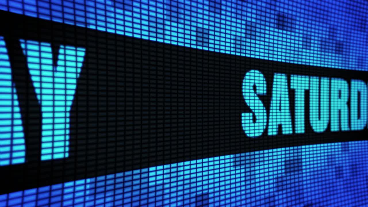 Saturday on a LED Display