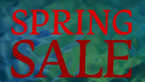 Animation-of-spring-sale-text-in-red-letters-over-green-and-blue-liquid-background