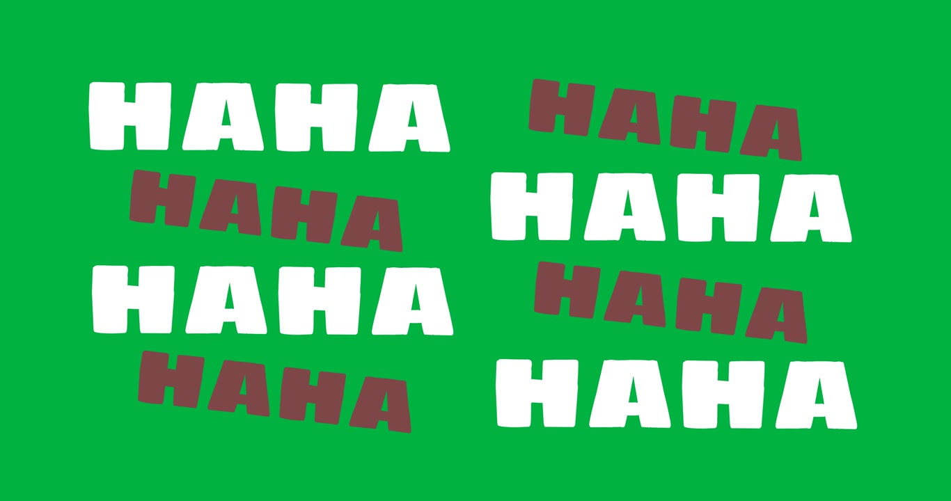 Animazione del testo "haha" su sfondo nero.