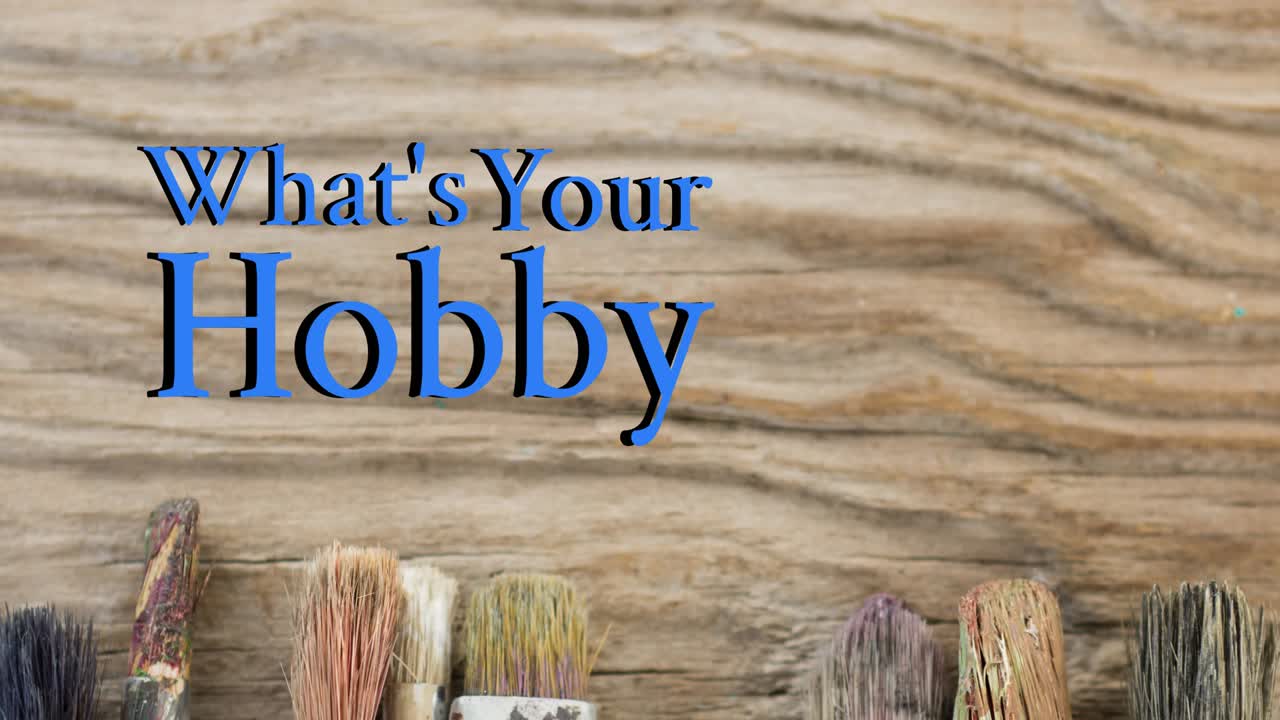 당신의 취미가 무엇인지에 대한 애니메이션 페인트 브러쉬에 대한 텍스트 나무 테이블  ⁇