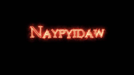 naypyidaw escrito con un bucle de fuego.