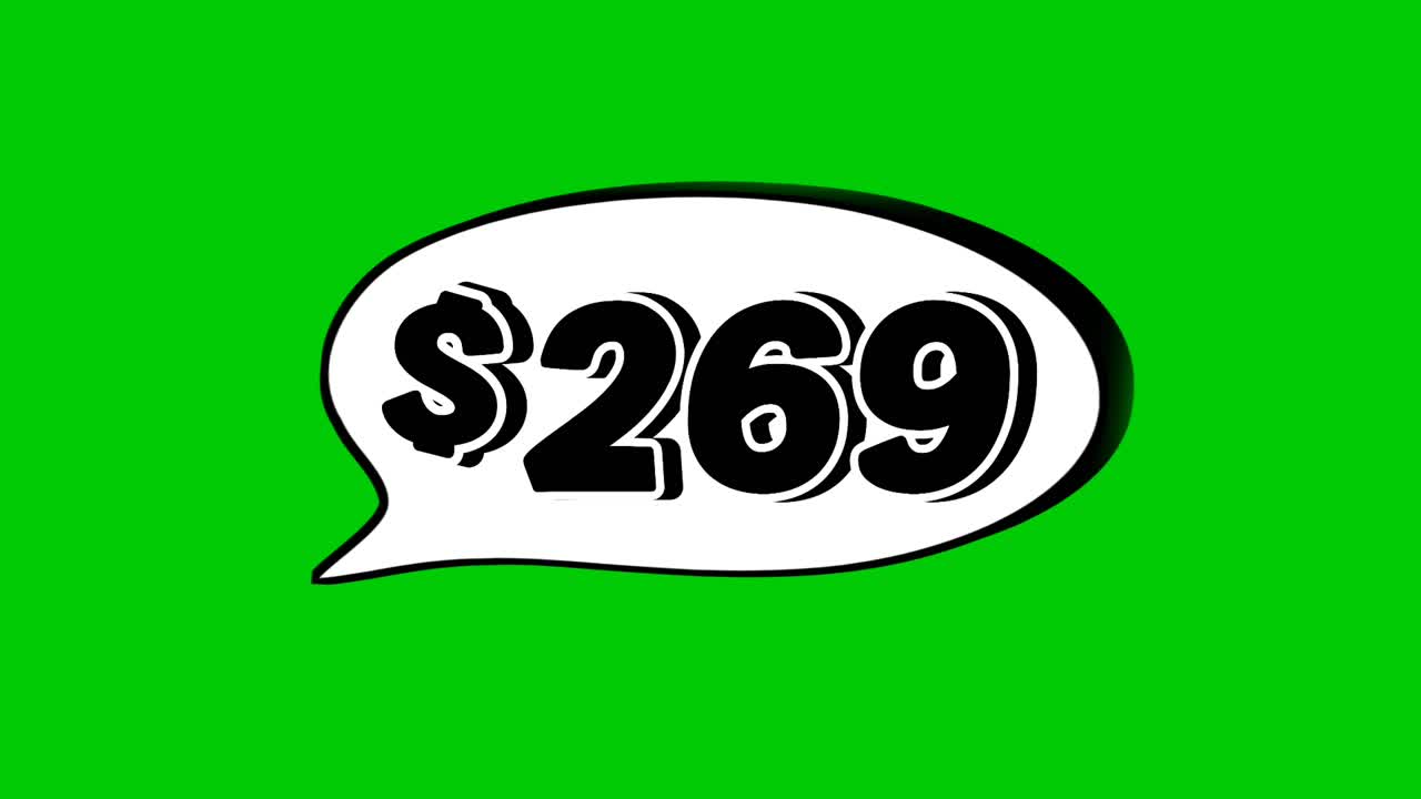 Green screen animation of a "$269 " price in a speech bubble. Perfect for sales, ads, or promo videos. Easy to use and customize in your projects video element