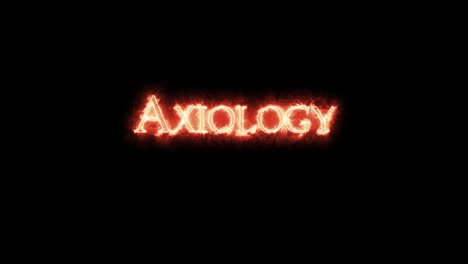 axiology written with fire. loop