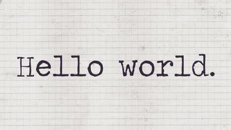 typewriter characters appearing on an old paper sheet, composing the phrase: hello world