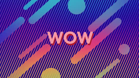 wow text over colorful geometric shapes and striped background in animation