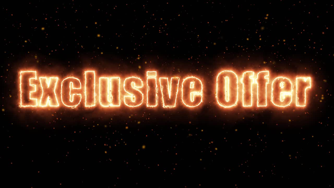 Exclusive Offer text glows with orange fire effects and floating embers on black background