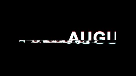 august glitch effect text digital tv distortion 4k loop animation