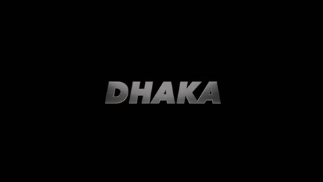 Dhaka-Bangladesch-Füll--Und-Alpha-3D-Grafik,-Drehbarer-Texteffekt-Mit-Text-Aus-Gebürstetem-Stahl