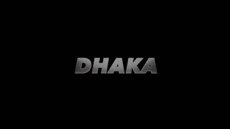 dhaka bangladesh fill and alpha 3d graphic, swivel text effect with brushed steel text