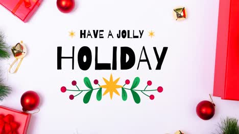 animation of have a jolly holiday christmas text and decorations on white background