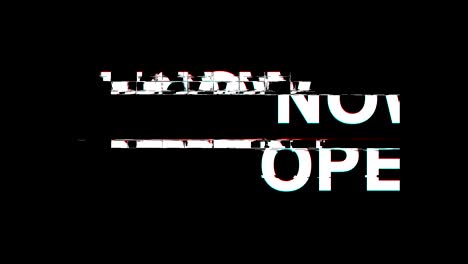 now open glitch effect text digital tv distortion 4k loop animation