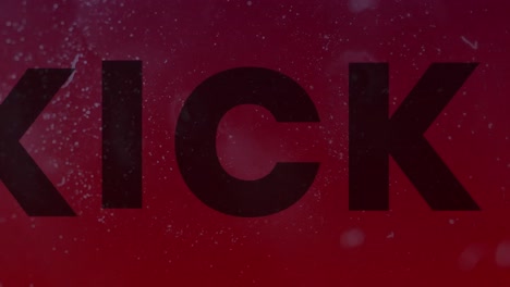 Animation-of-kick-text-on-red-background