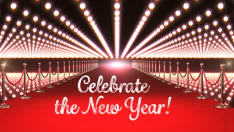 celebrate new year text with flashing lights and red carpet