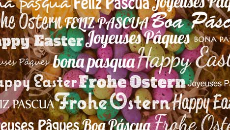 Animation-of-happy-easter-text-in-different-languages-over-multi-coloured-easter-eggs-in-straw