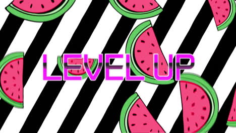 animation of level up text over watermelons on black and white striped background