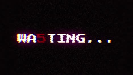 intentional digital artifact injection fx animation, decoding a noisy scambled 8-bit text: waiting