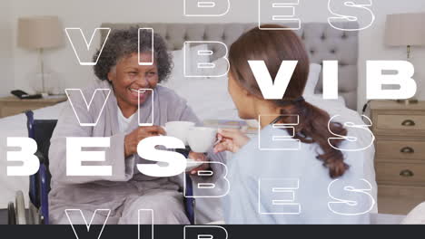 animación de vibraciones texto sobre dos mujeres hablando, sonriendo y tomando té en casa