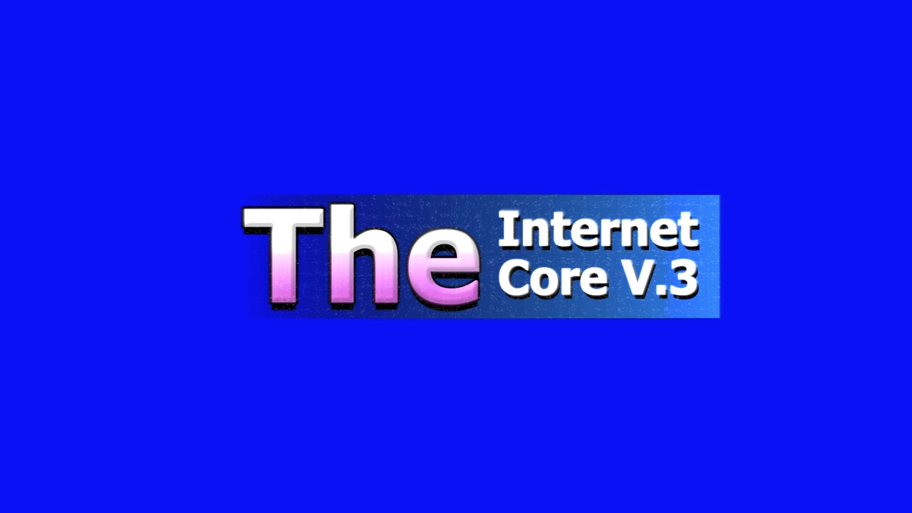 Animated Text 'The Internet Core V.3' on Blue Screen