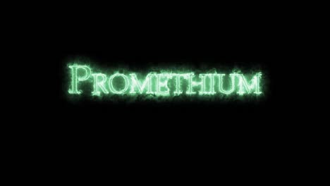 prometium, elemento químico, escrito con fuego. bucle