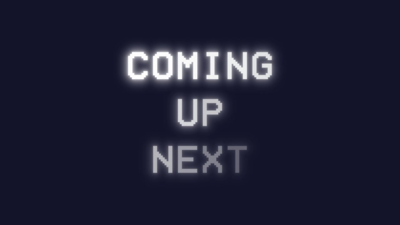 Animated text COMING UP NEXT appears with glowing white letters on navy . Digital streaming-style typography fades in and out for segues and content previews