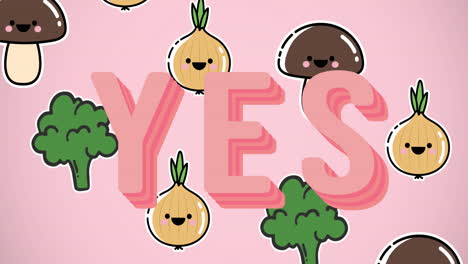 animation of illustration with yes text over vegetables with smiling faces on pink background