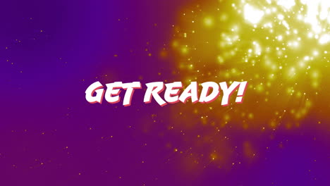 get ready! text animation over purple and yellow sparkling background