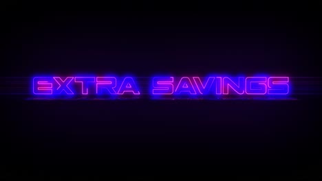 flashing extra savings electric blue and pink neon sign flashing on and off with flicker, reflection, and anamorphic lights in 4k