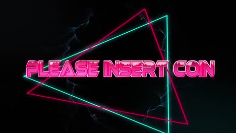 animation of please insert coin text in metallic pink letters with triangles over smoke trails