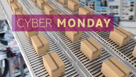 Animation-of-cyber-monday-text-over-cardboard-boxes-on-conveyor-belts