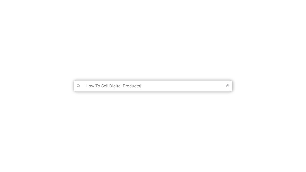 Typing 'How To Sell Digital Products' into an Online Search Bar