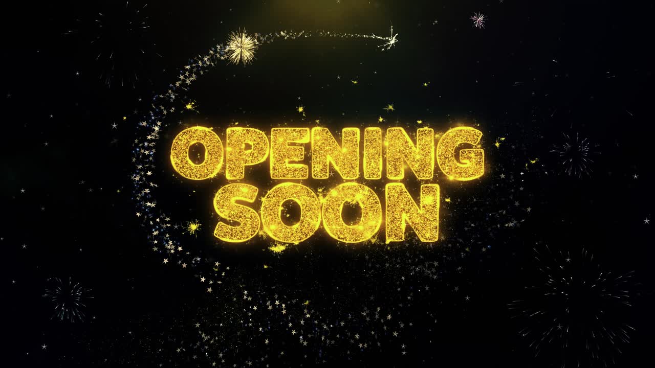 Opening Soon Announcement with Fireworks